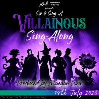 Sip & Sing: A Villainous Sing-Along | 18 July, 2026 Sip & Sing: A Villainous Sing-Along | Javeenbah Theatre, Nerang